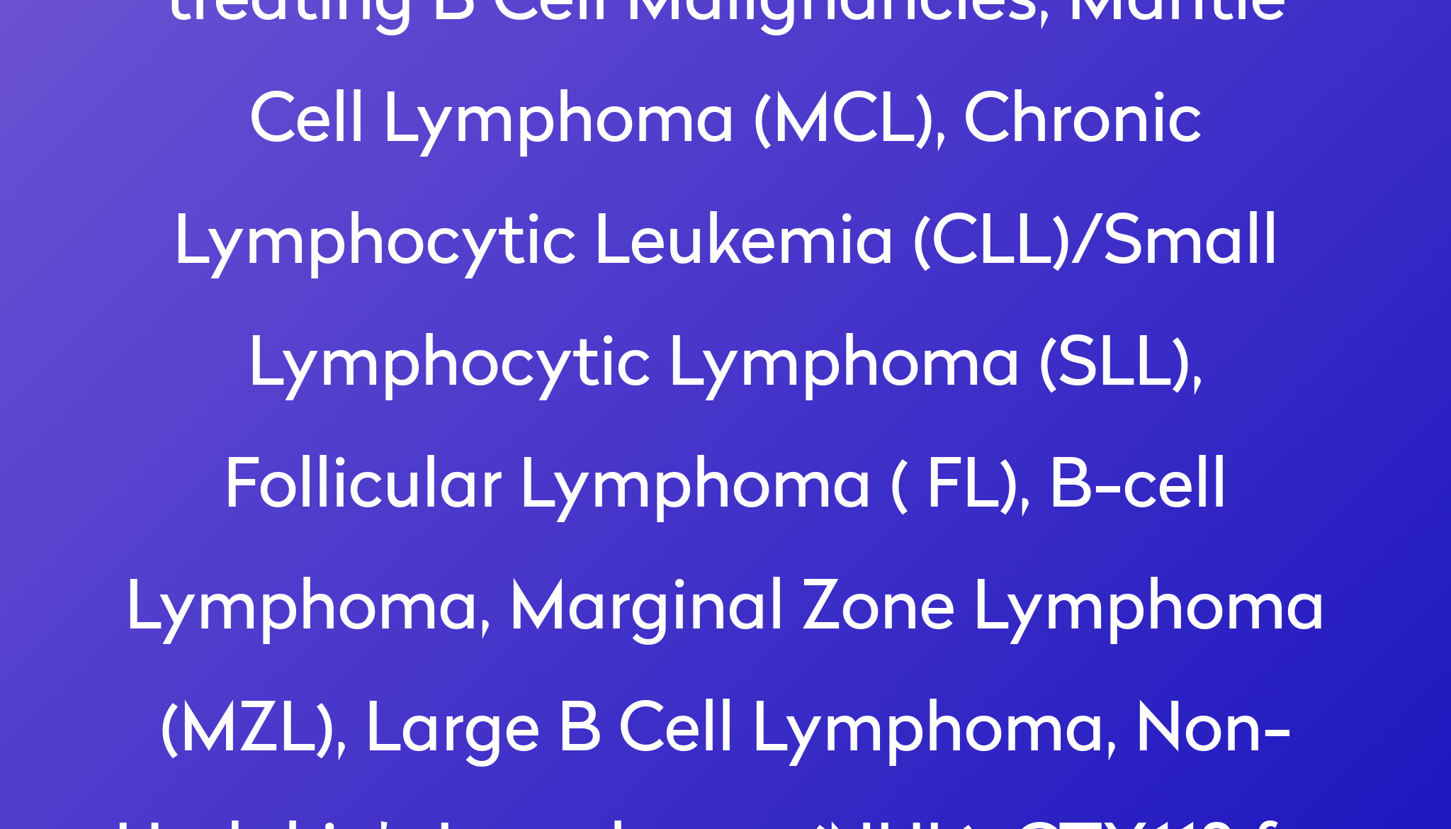 CTX112 For B-Cell Cancers Clinical Trial 2024 | Power